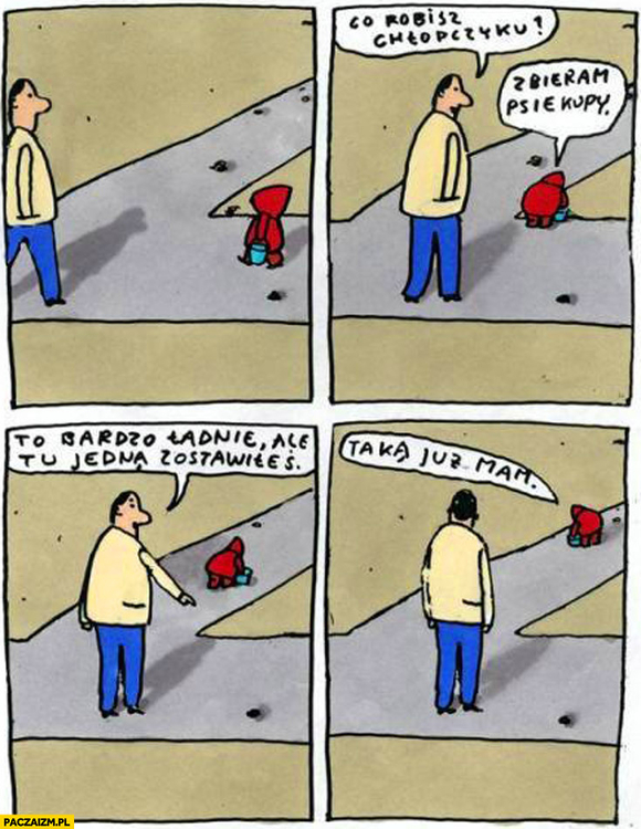 co-robisz-chlopczyku-zbieram-psie-kupy-tu-jedna-zostawiles ...